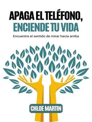 cover image of Apaga el Teléfono, Enciende Tu Vida